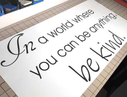 In a World Where You Can Be Anything Be Kind Wall Sticker – Inspirational Quote