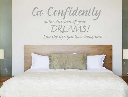 Go Confidently in the Direction of Your Dreams Wall Decal