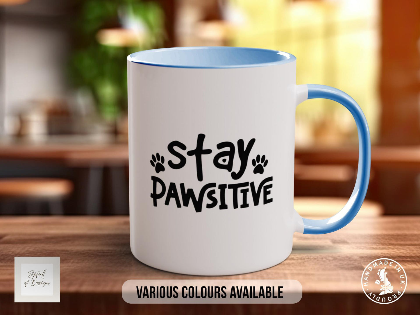 Stay Pawsitive Mug, Dog Lover Gift, Paw Print Coffee Cup, Cute Animal Pun Mug, Motivational Pet Gift, Colourful Mug for Dog Mum or Dad