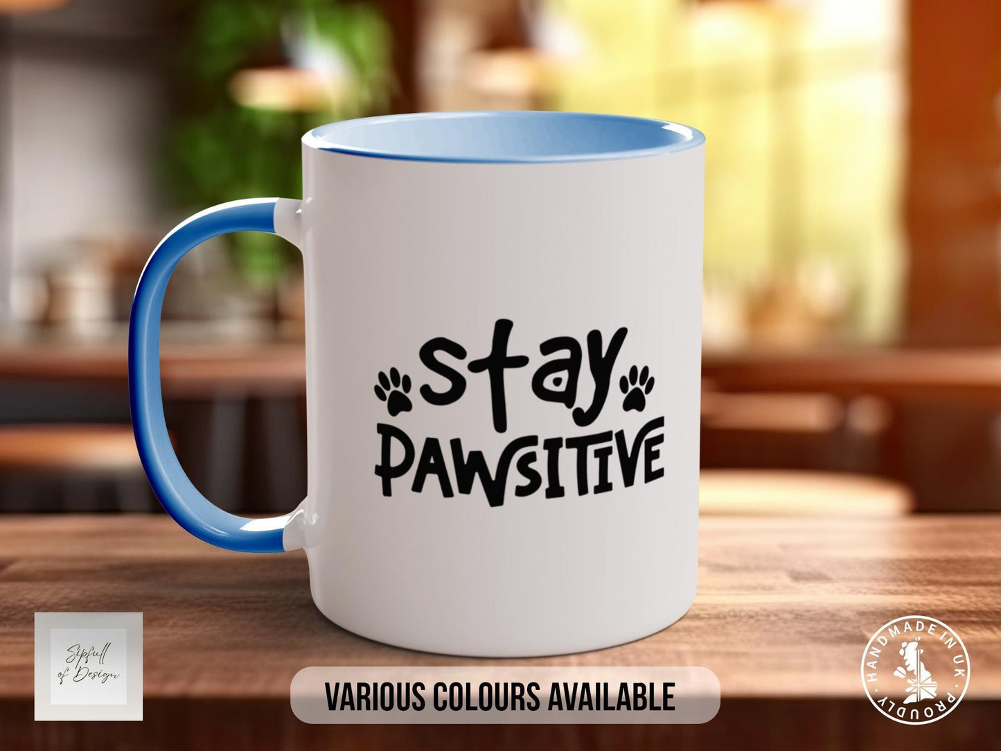 Stay Pawsitive Mug, Dog Lover Gift, Paw Print Coffee Cup, Cute Animal Pun Mug, Motivational Pet Gift, Colourful Mug for Dog Mum or Dad