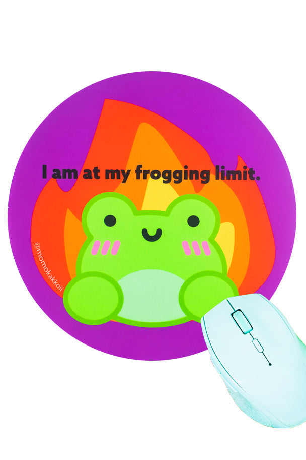 I'm At My Frogging Limit Mouse Pad
