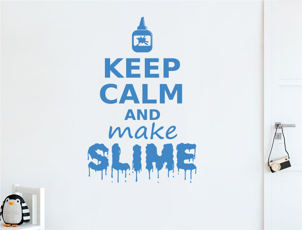 Keep Calm and Make Slime Wall Sticker
