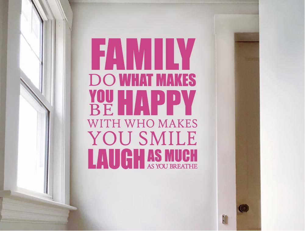 Family Do What Makes You Happy Wall Sticker – Inspirational Quote Decal
