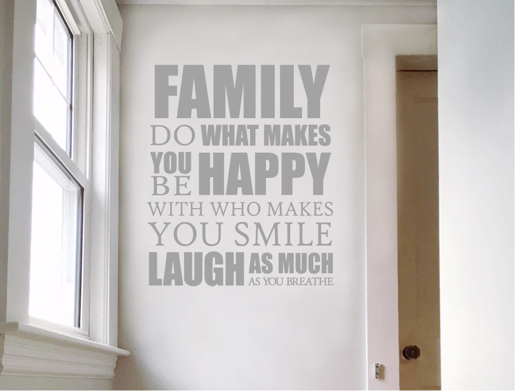 Family Do What Makes You Happy Wall Sticker – Inspirational Quote Decal