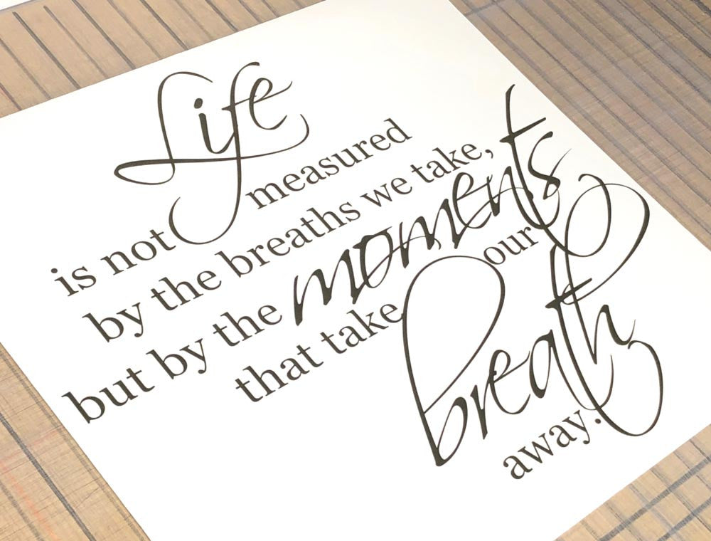 Life Is Not Measured by the Breaths We Take Wall Saying Decal