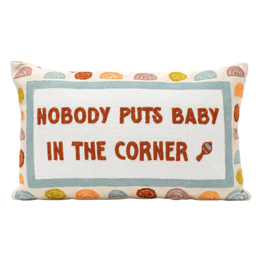 Nobody Puts Baby In The Corner Needlepoint Pillow