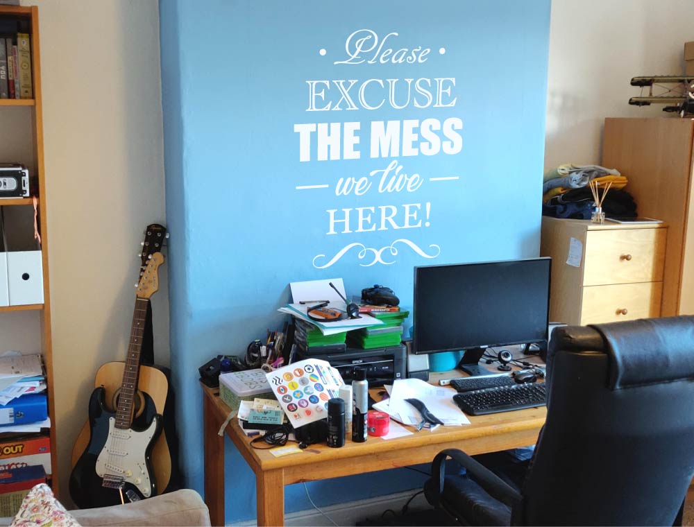 Please Excuse The Mess Wall Sticker – Fun Family Home Wall Quote