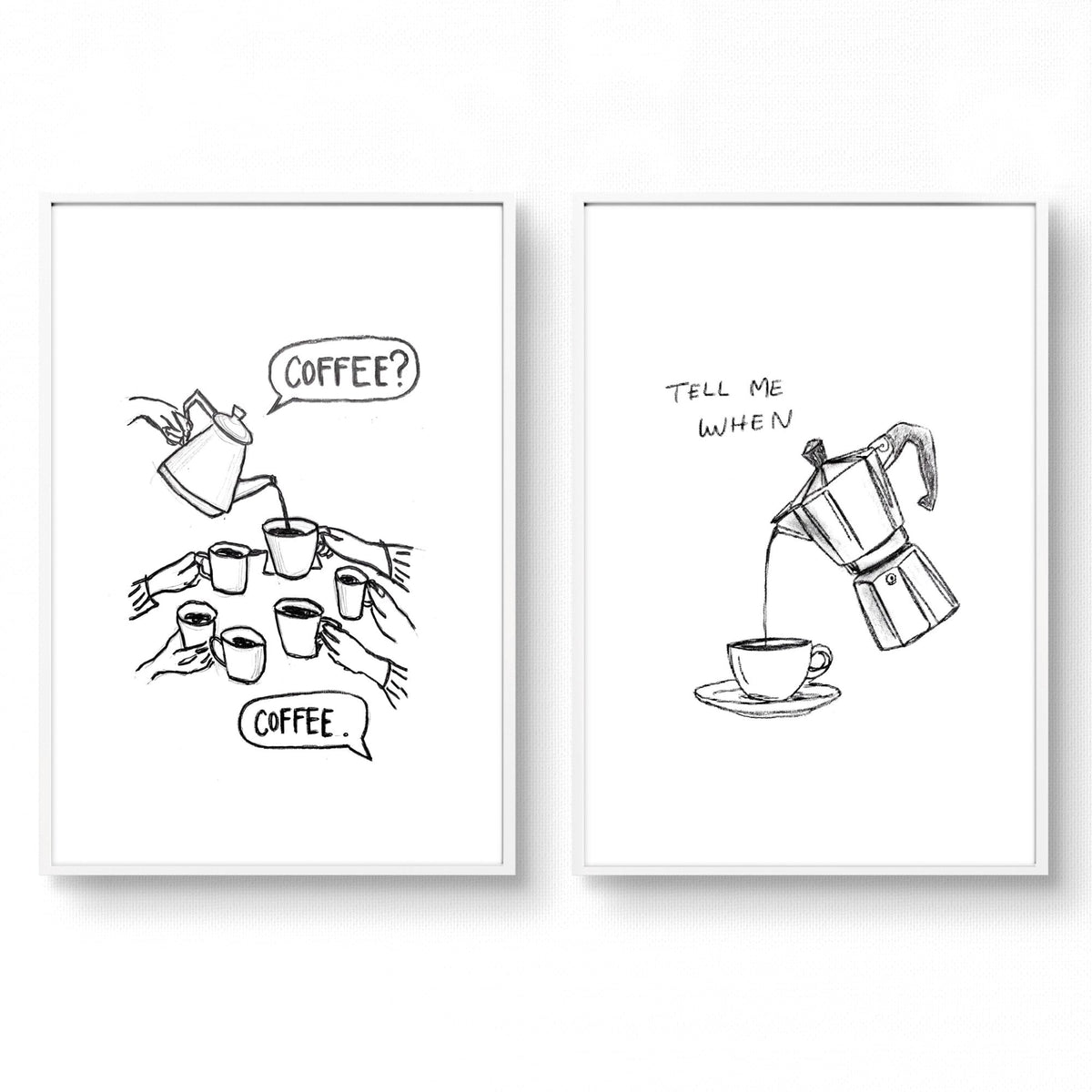 Coffee Print "Coffee? / Tell Me When" Black & White Sketch Kitchen Wall Art Prints | Set of 2