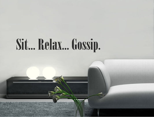 Sit Relax Gossip Wall Transfer Quote Sticker