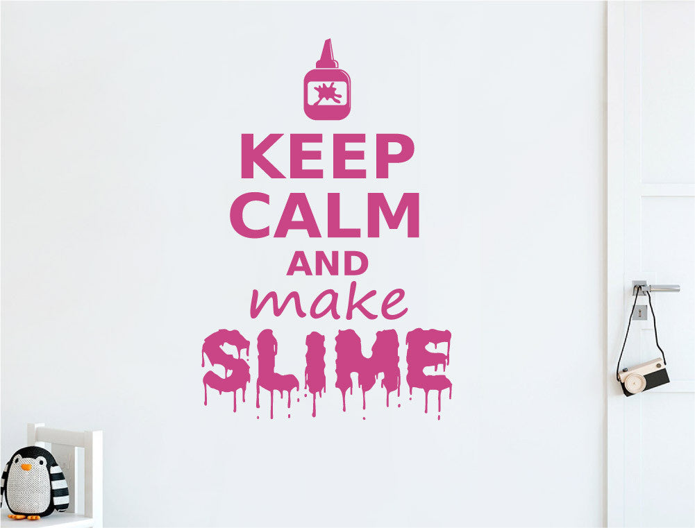 Keep Calm and Make Slime Wall Sticker